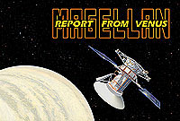 MAGELLAN: Report From Venus